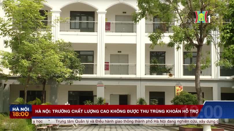 Trường chất lượng cao không được thu trùng khoản hỗ trợ