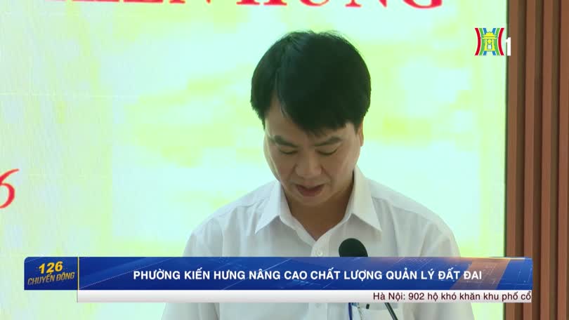 Phường Kiến Hưng nâng cao chất lượng quản lý đất đai