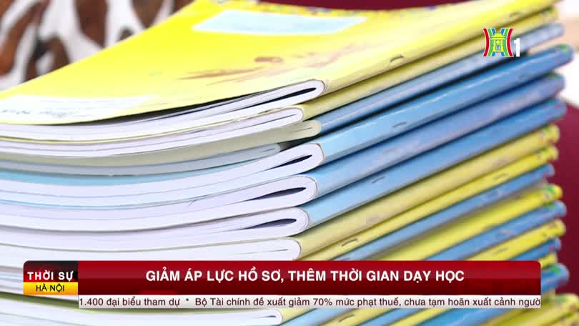 Giảm áp lực hồ sơ, thêm thời gian dạy học