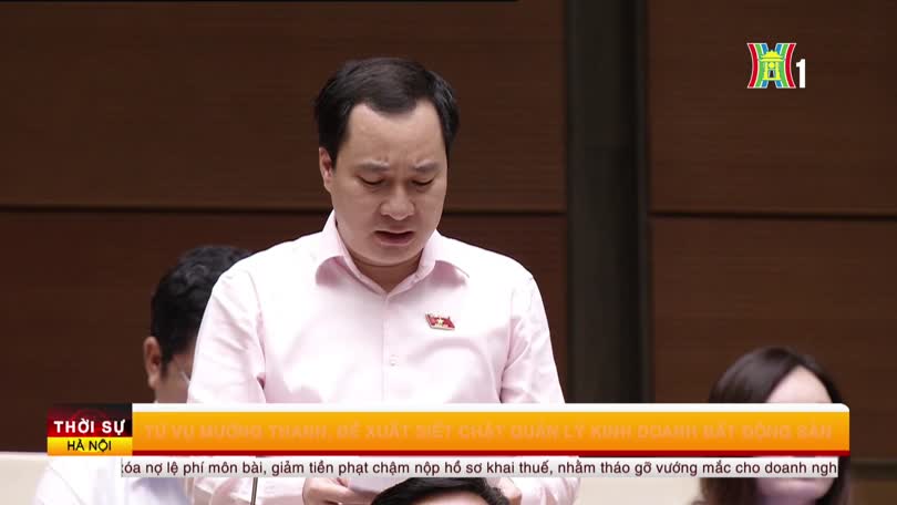 Từ vụ Mường Thanh, đề xuất siết chặt quản lý kinh doanh bất động sản