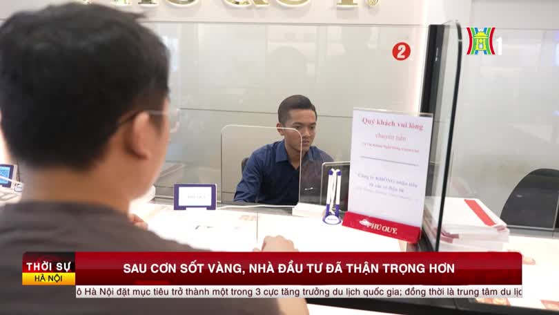 Sau cơn sốt vàng, nhà đầu tư đã thận trọng hơn
