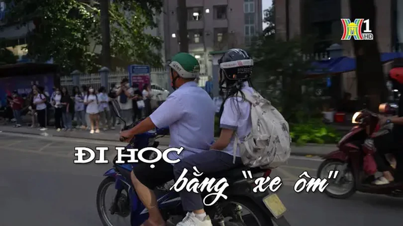 Đi học bằng 'xe ôm' | Nhịp sống Hà Nội | 25/09/2024