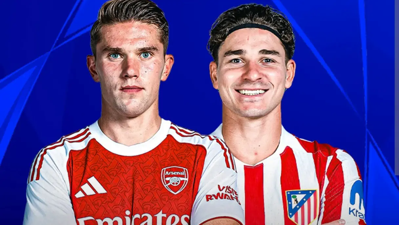 Arsenal và Atletico Madrid chuẩn bị cho màn đối đầu