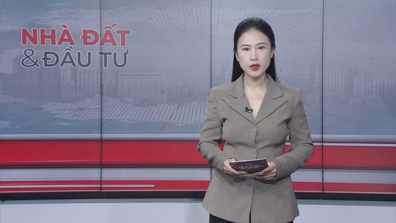 Bản tin Nhà đất và đầu tư | 24/11/2025