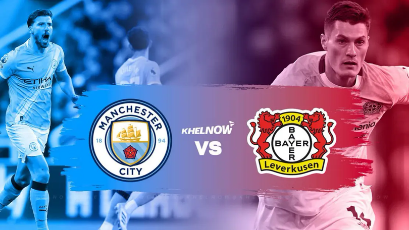 Man City và Bayer Leverkusen lần đầu chạm trán