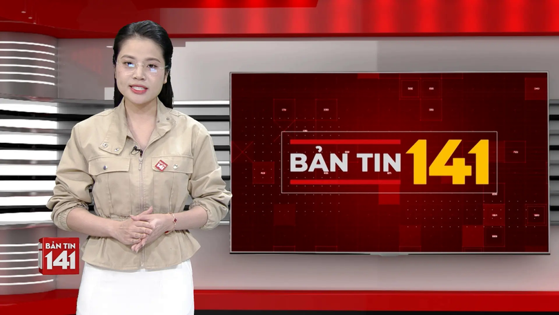 Bản tin 141 | 14/12/2025