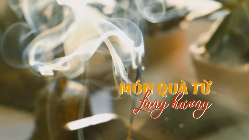 Món quà từ làng hương | Nghệ nhân Hà Nội | 09/12/2025