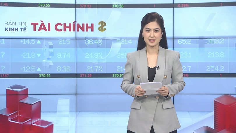 Bản tin Kinh tế Tài chính | 22/12/2025
