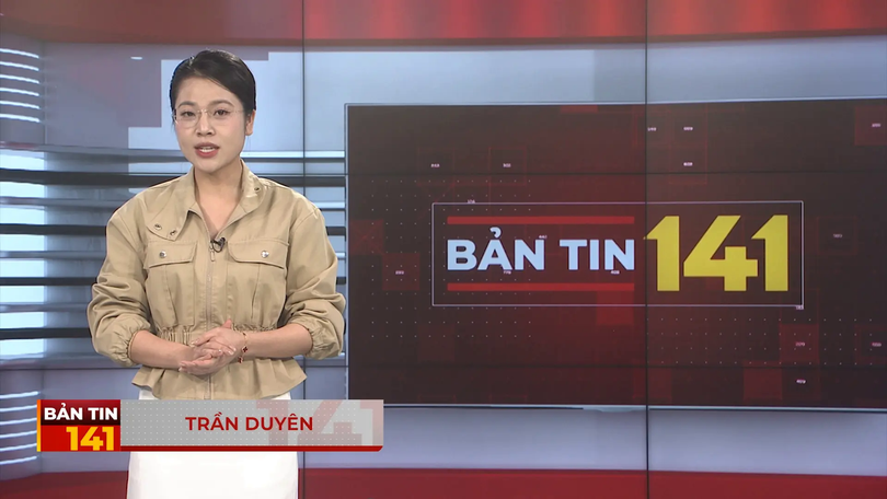 Bản tin 141 | 22/12/2025