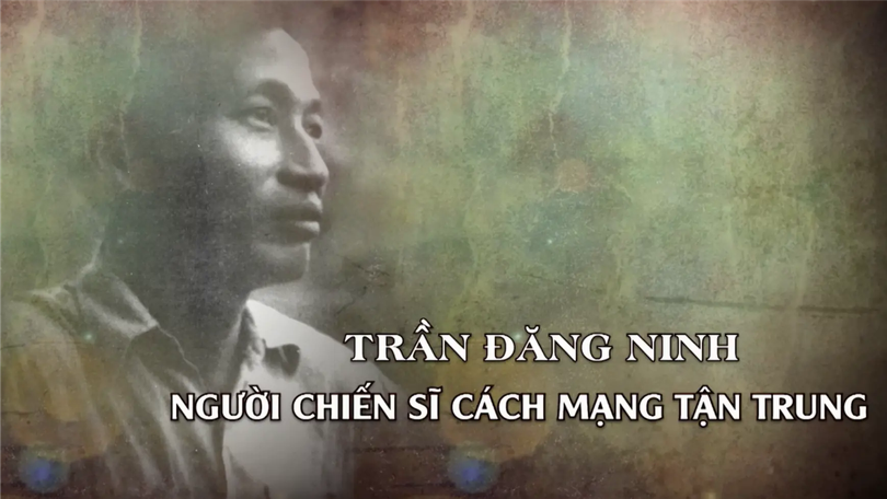 Trần Đăng Ninh - người chiến sĩ cách mạng tận trung | Danh nhân Thăng Long - Hà Nội | 28/12/2025