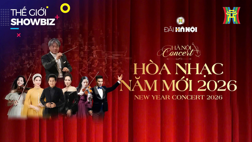 'Hanoi Concert 2026': Âm nhạc hàn lâm giữa lòng di sản | Thế giới Showbiz | 31/12/2025