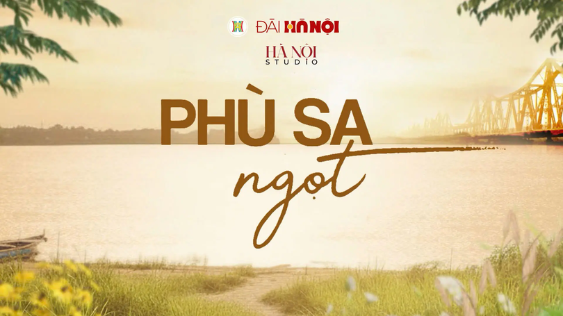 'Phù sa ngọt' - chuyện đời bên sông