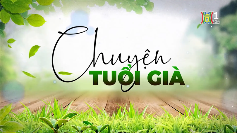 Âm nhạc và người cao tuổi | Chuyện tuổi già | 07/12/2025