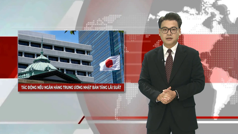 Khả năng Ngân hàng Trung ương Nhật Bản tăng lãi suất | Nhìn ra thế giới | 07/12/2025