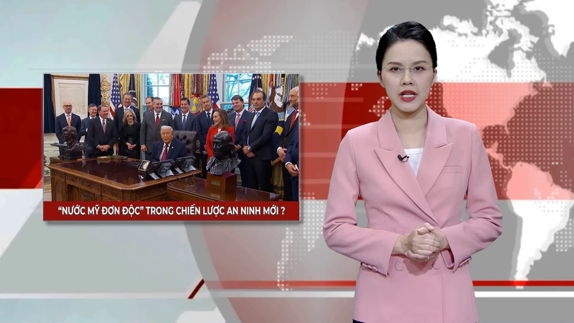 'Nước Mỹ đơn độc' trong chiến lược an ninh mới? | Nhìn ra thế giới | 08/12/2025