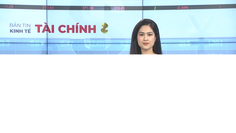 Bản tin Kinh tế Tài chính | 22/06/2025
