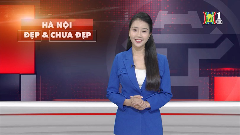 Hà Nội đẹp và chưa đẹp | 23/06/2025