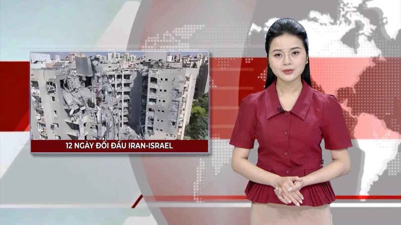 12 ngày đối đầu Iran – Israel | Nhìn ra thế giới | 24/06/2025