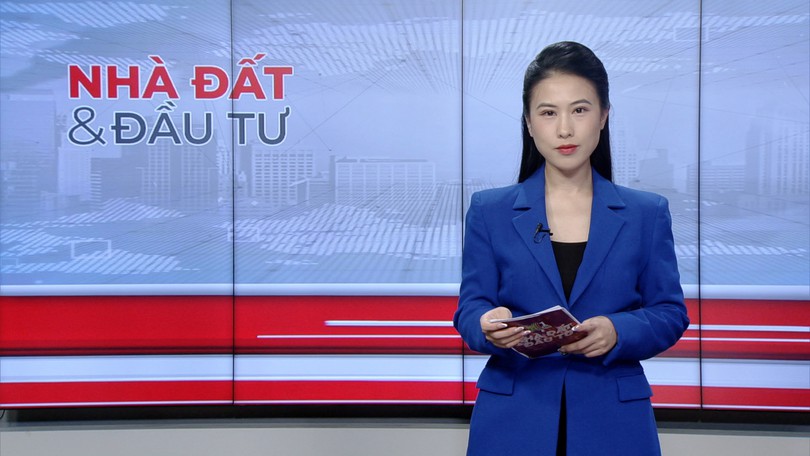 Bản tin Nhà đất và đầu tư | 25/06/2025