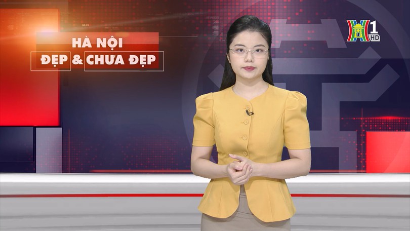 Hà Nội đẹp và chưa đẹp | 25/06/2025