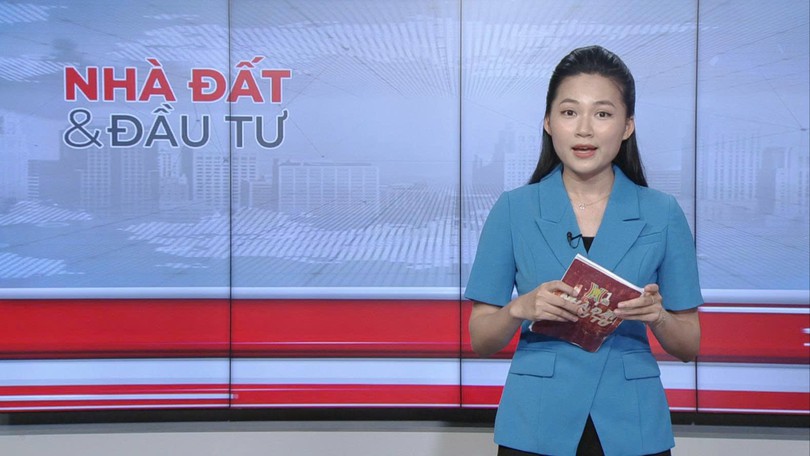 Bản tin Nhà đất và đầu tư | 26/06/2025
