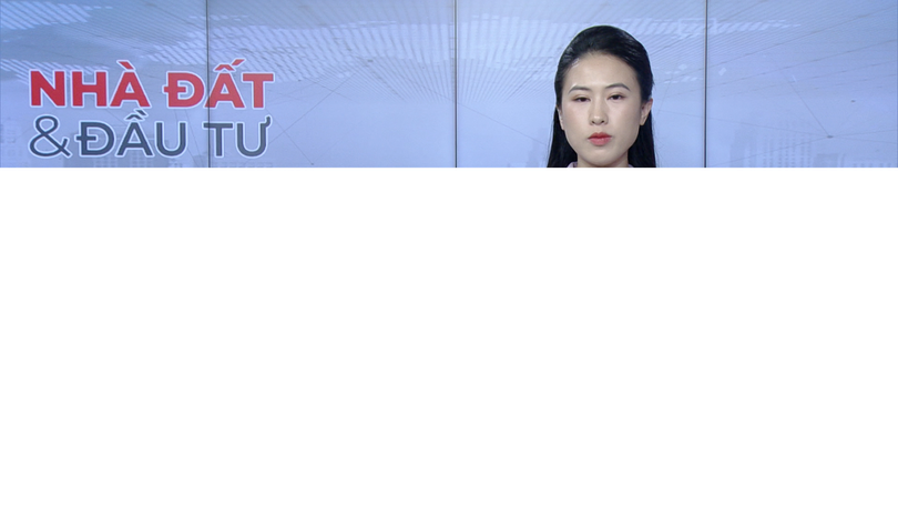 Bản tin Nhà đất và đầu tư | 27/06/2025