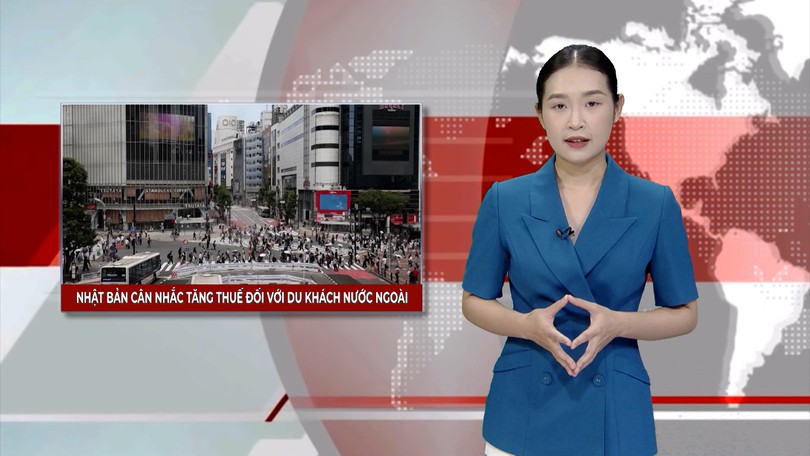 Nhật Bản cân nhắc tăng thuế đối với du khách nước ngoài | Nhìn ra thế giới | 29/06/2025