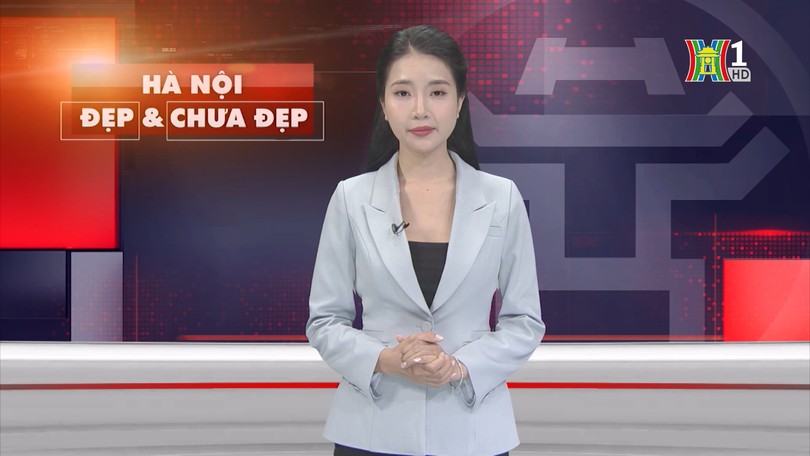 Hà Nội đẹp và chưa đẹp | 15/07/2025