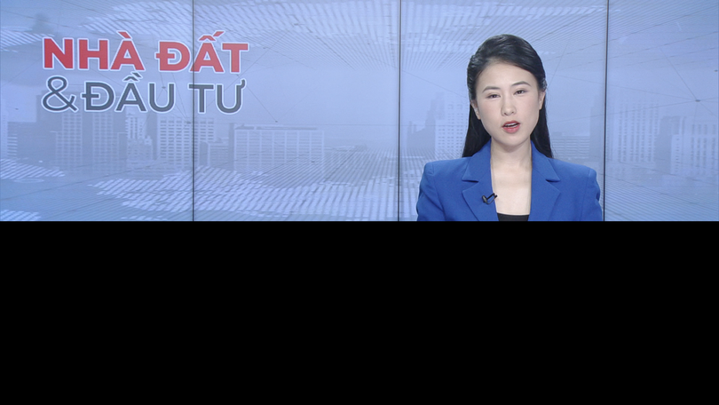 Bản tin Nhà đất và đầu tư | 19/07/2025