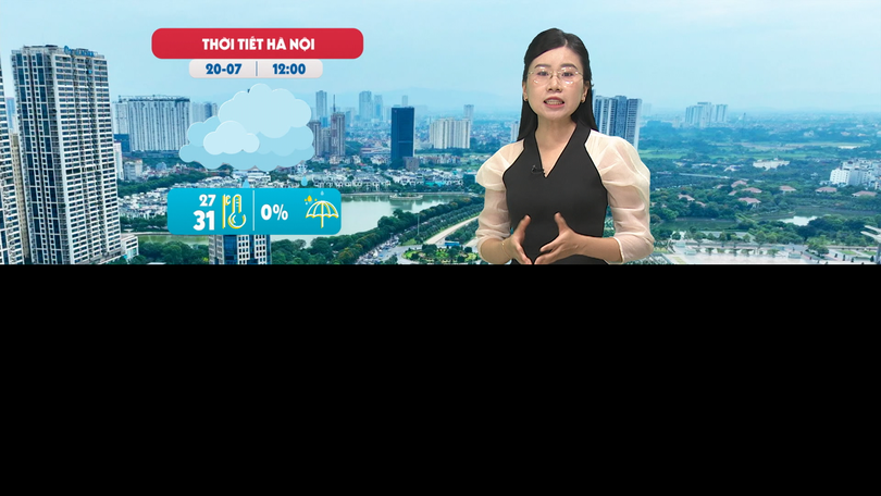 Dự báo thời tiết trưa | 20/07/2025