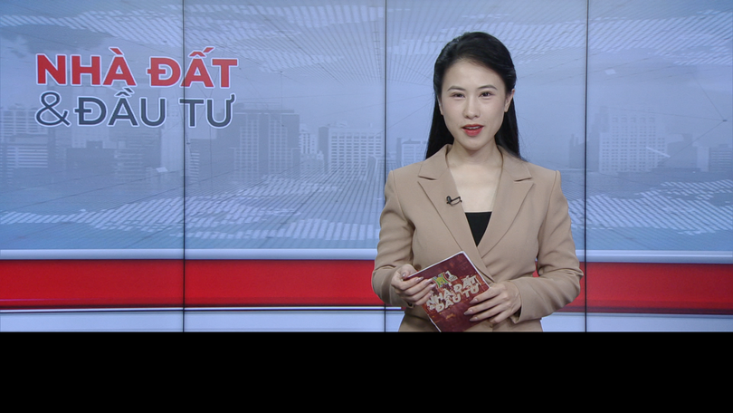 Bản tin Nhà đất và Đầu tư | 21/07/2025