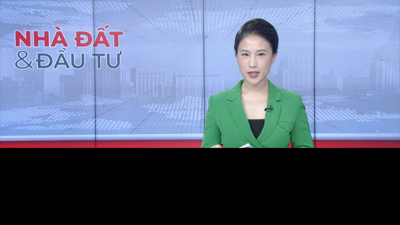 Bản tin Nhà đất và Đầu tư | 23/07/2025