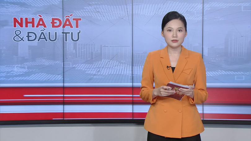 Bản tin Nhà đất và Đầu tư | 26/07/2025