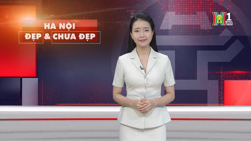 Hà Nội đẹp và chưa đẹp | 06/07/2025