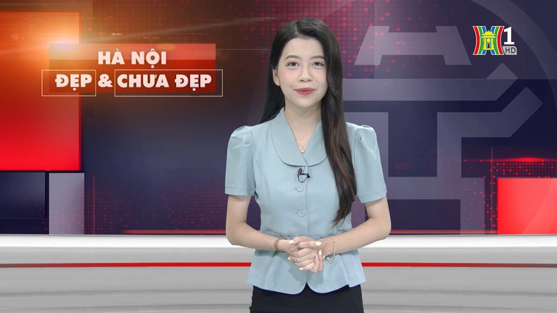 Hà Nội đẹp và chưa đẹp | 08/07/2025