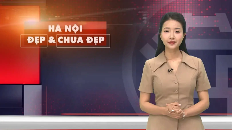 Hà Nội đẹp và chưa đẹp | 12/08/2025