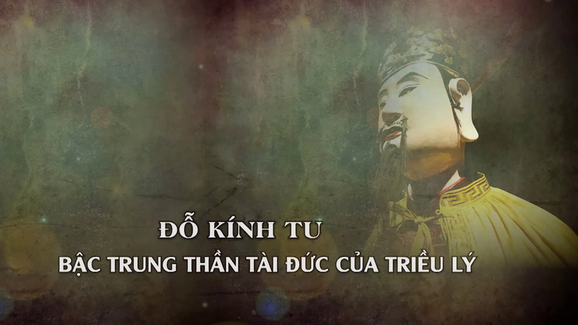Đỗ Kính Tu – bậc trung thần tài đức của triều Lý | Danh nhân Thăng Long - Hà Nội | 10/08/2025