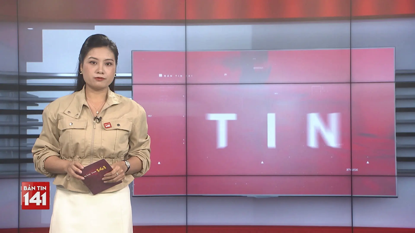 Bản tin 141 | 14/08/2025
