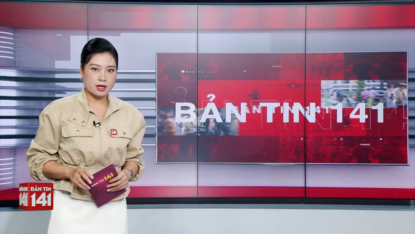 Bản tin 141 | 16/08/2025