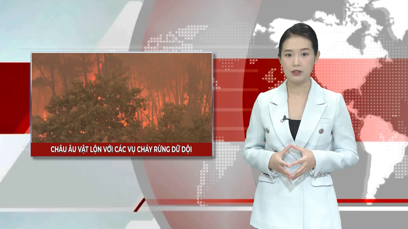 Châu Âu vật lộn với các vụ cháy rừng dữ dội | Nhìn ra thế giới | 17/08/2025