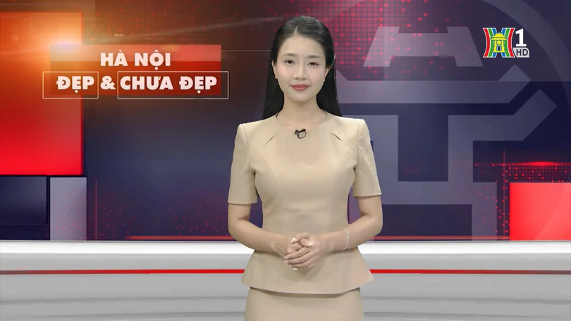 Hà Nội đẹp và chưa đẹp | 18/08/2025