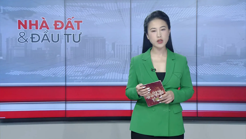 Bản tin Nhà đất và Đầu tư | 18/08/2025