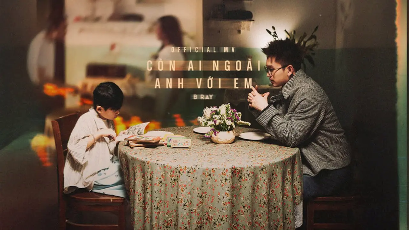 B Ray gửi gắm thông điệp gia đình qua MV mới