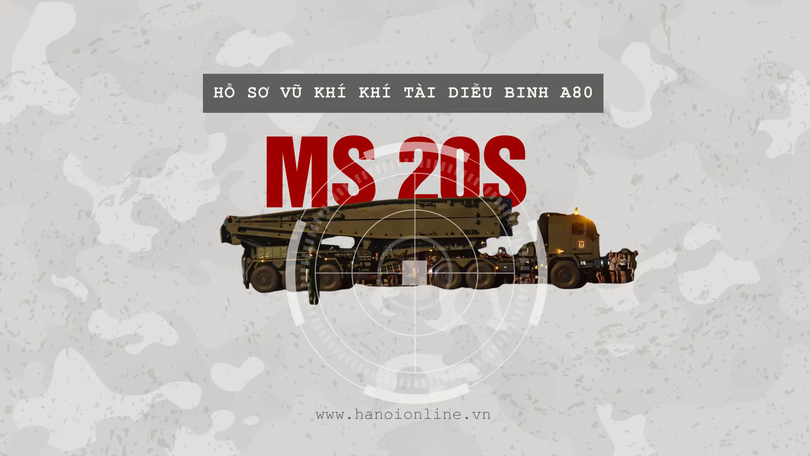 Diễu binh A80: MS-20S- 'Cánh tay' bắc cầu của quân đội Việt Nam