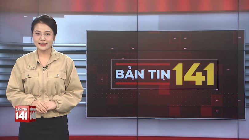 Bản tin 141 | 29/08/2025