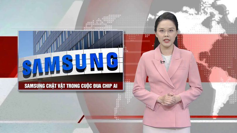 Samsung chật vật trong cuộc đua chip AI | Nhìn ra thế giới | 03/08/2025