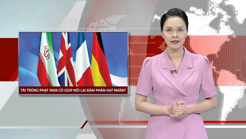 Tái trừng phạt Iran có giúp nối lại đàm phán hạt nhân? | Nhìn ra thế giới | 31/08/2025