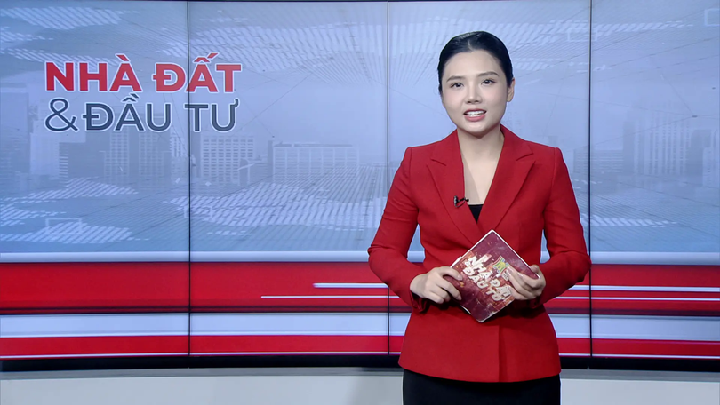 Bản tin Nhà đất và đầu tư | 09/08/2025