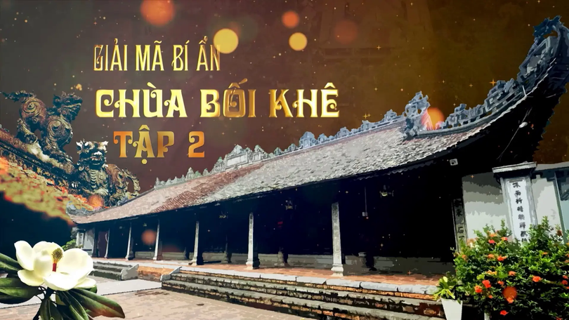Giải mã bí ẩn chùa Bối Khê - Tập 2 | Di sản kể chuyện | 14/09/2025