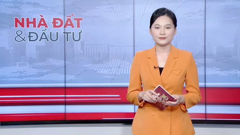 Bản tin Nhà đất và đầu tư | 15/09/2025